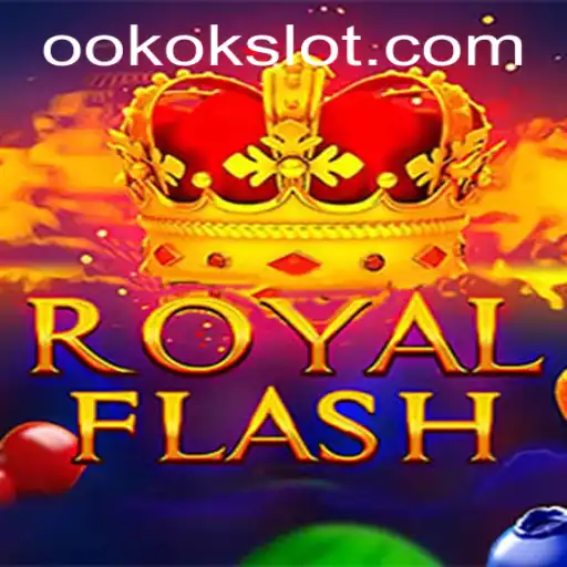 Exploring the Exciting World of RoyalFlash with Okokslot